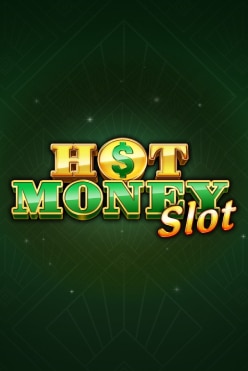 Игровой аппарат Hot Money Slot от поставщика TrueLab Games на евро в онлайн-казино играть сейчас